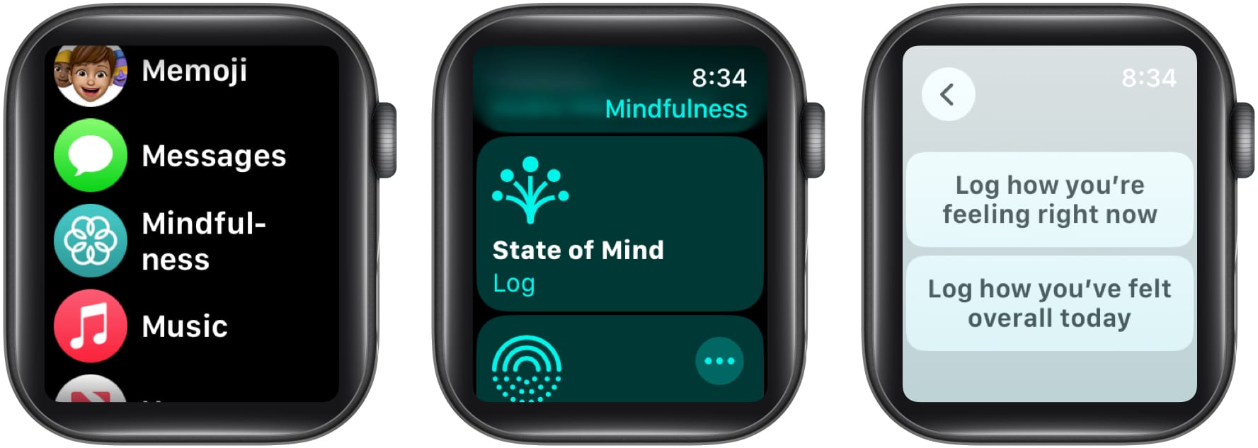 Open Mindfulness app Select State of Mind and choose log how youre feeling right now emotion or how youve felt overall today mood