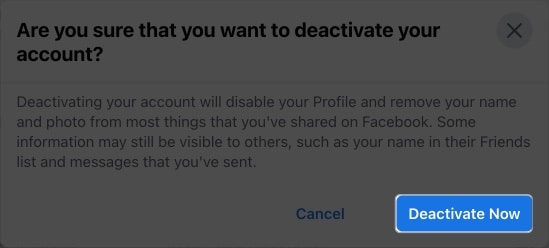 Press deactivate now to conclude the process in facebook