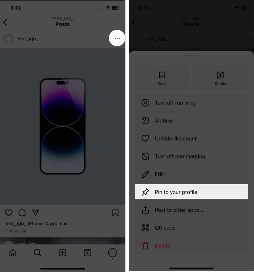 Tap the three dot icon pin to your profile in instagram