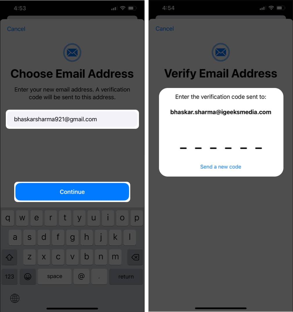Type in your new email address → Tap Continue and use the OTP from your email to confirm