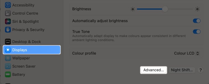 Go to Mac Settings, select Displays and tap Advanced