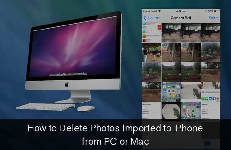 How to delete photos imported to iphone from pc or mac