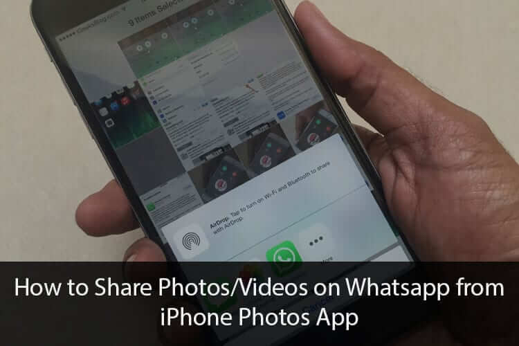 How to Share Photos/Videos on Whatsapp from iPhone Camera Roll