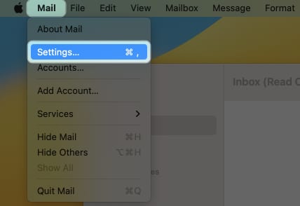 Select Mail from the menu bar and tap settings on Mac