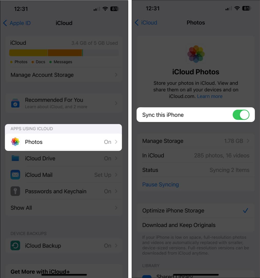 Tap Photos under Apps using iCloud and Toggle on Sync this iPhone