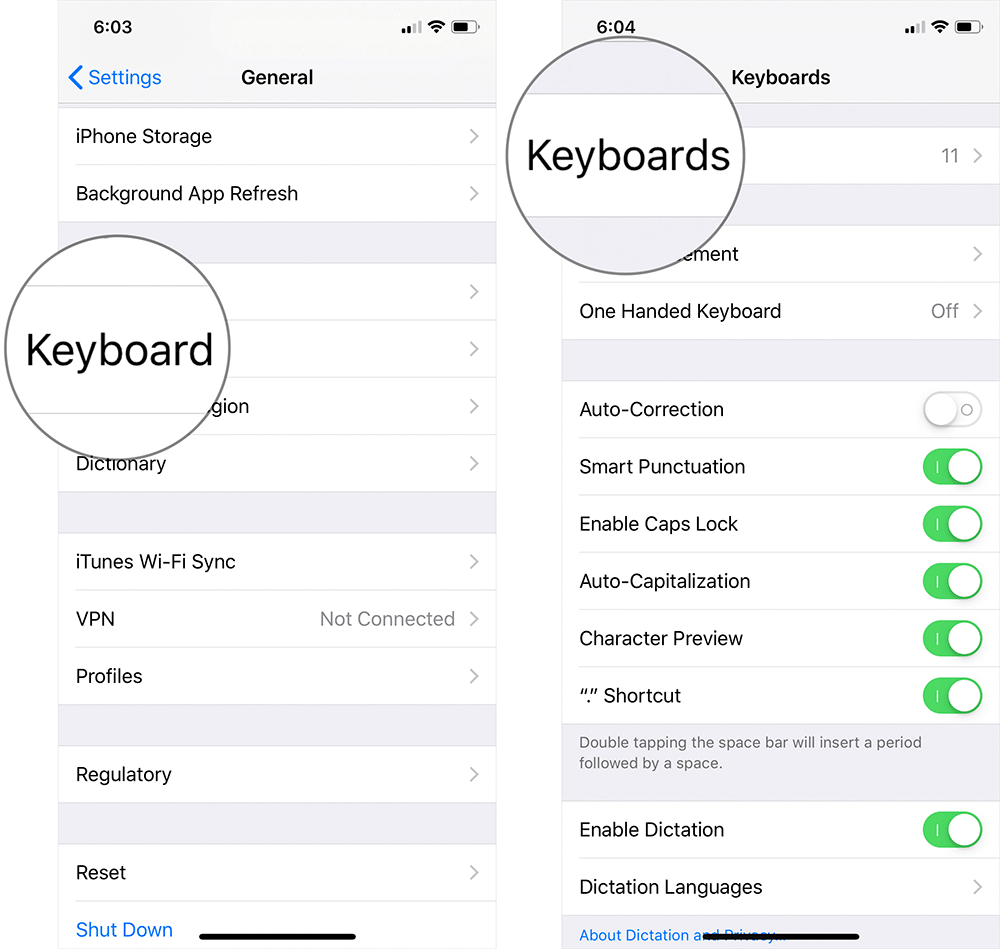 Tap on Keyboards then Keyboard on iPhone or iPad Settings