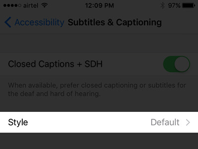 Tap on Style in Media Accessibility Settings