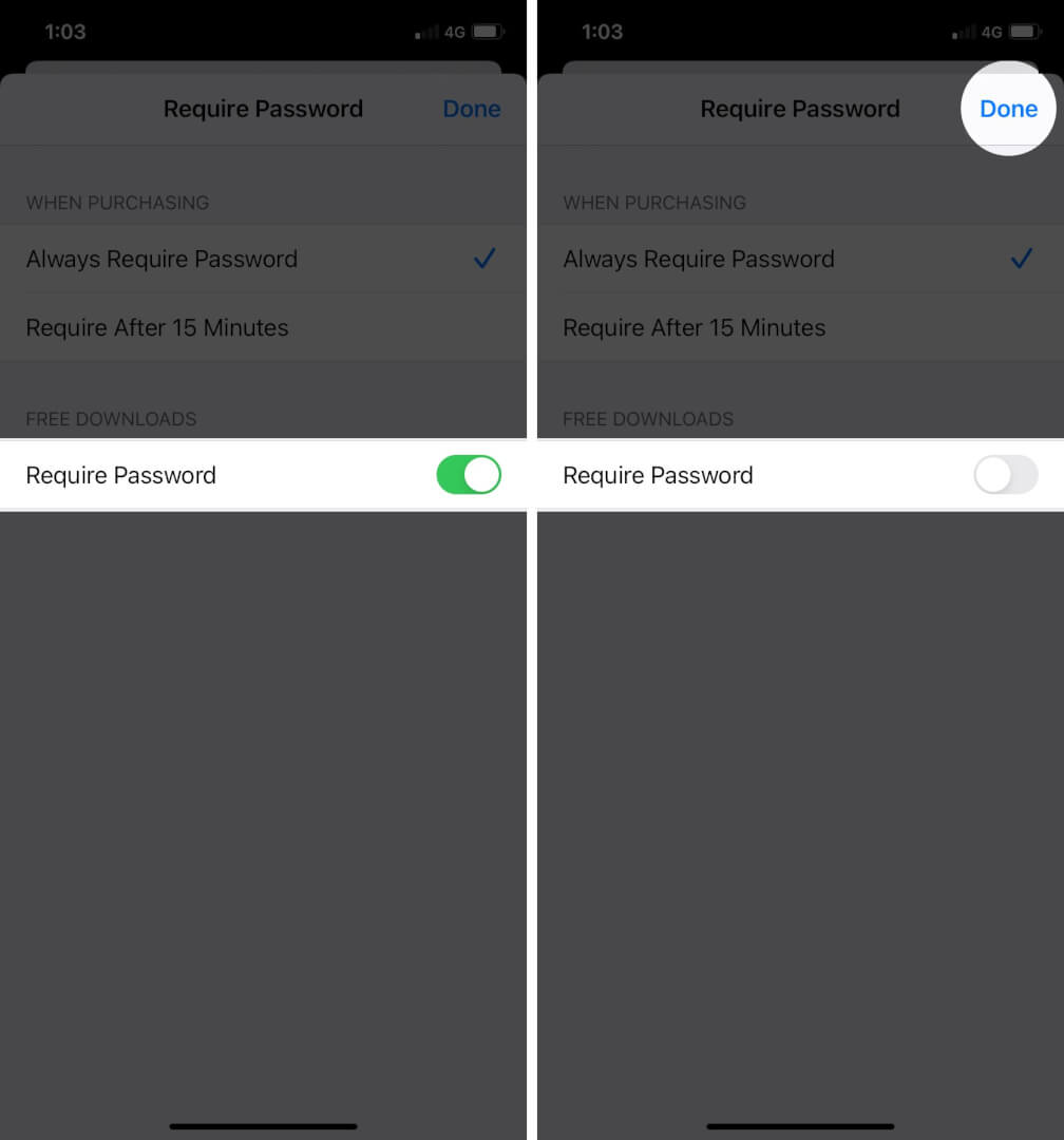 Toggle OFF Require Password under Free Downloads. Then tap Done