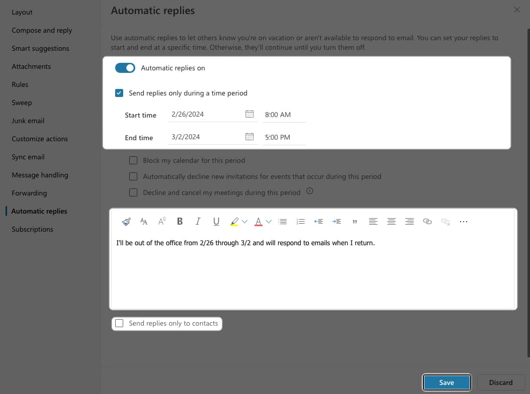 Toggle on Automatic Replies, select date and time and add custom message and save