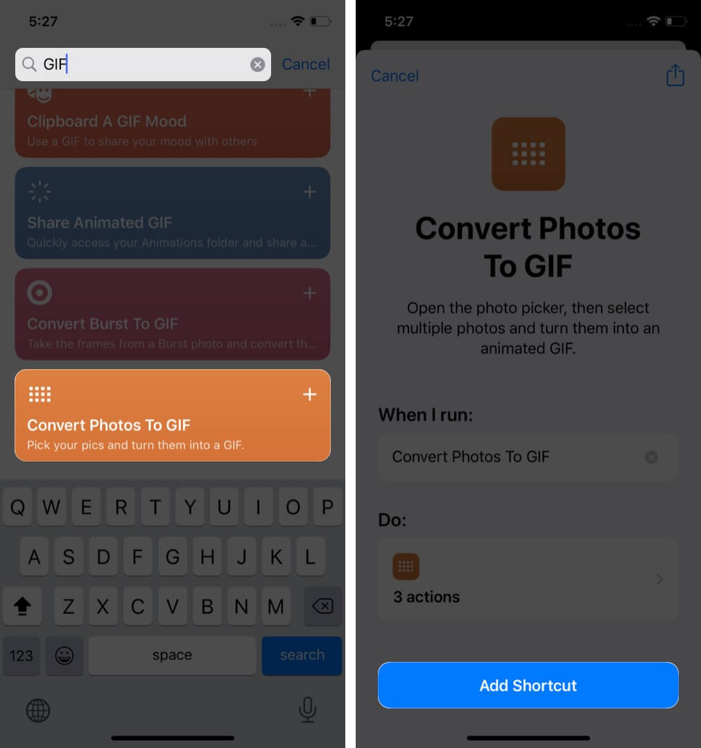 search gif tap on convert photos to gif in my shortcuts tab and tap on ok on iphone