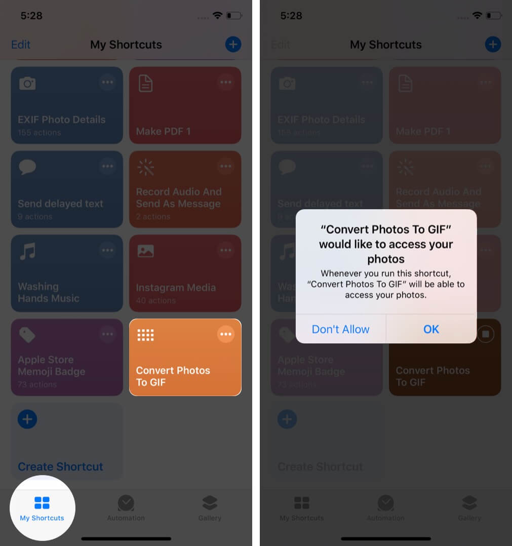tap on convert photos to gif in my shortcuts tab and tap on ok on iphone