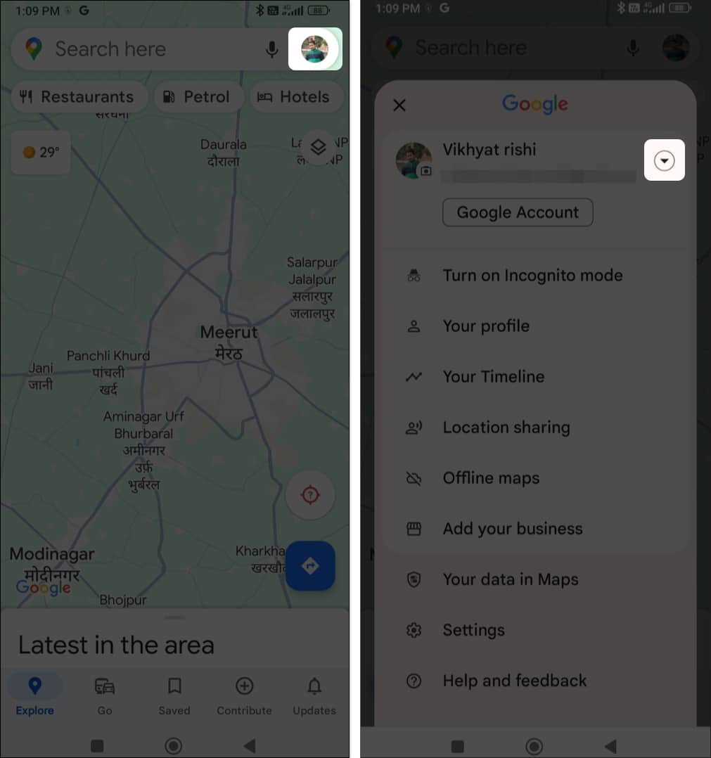 Open google maps on your Android phone, tap on profile icon and tap on drop-down arrow next to the name