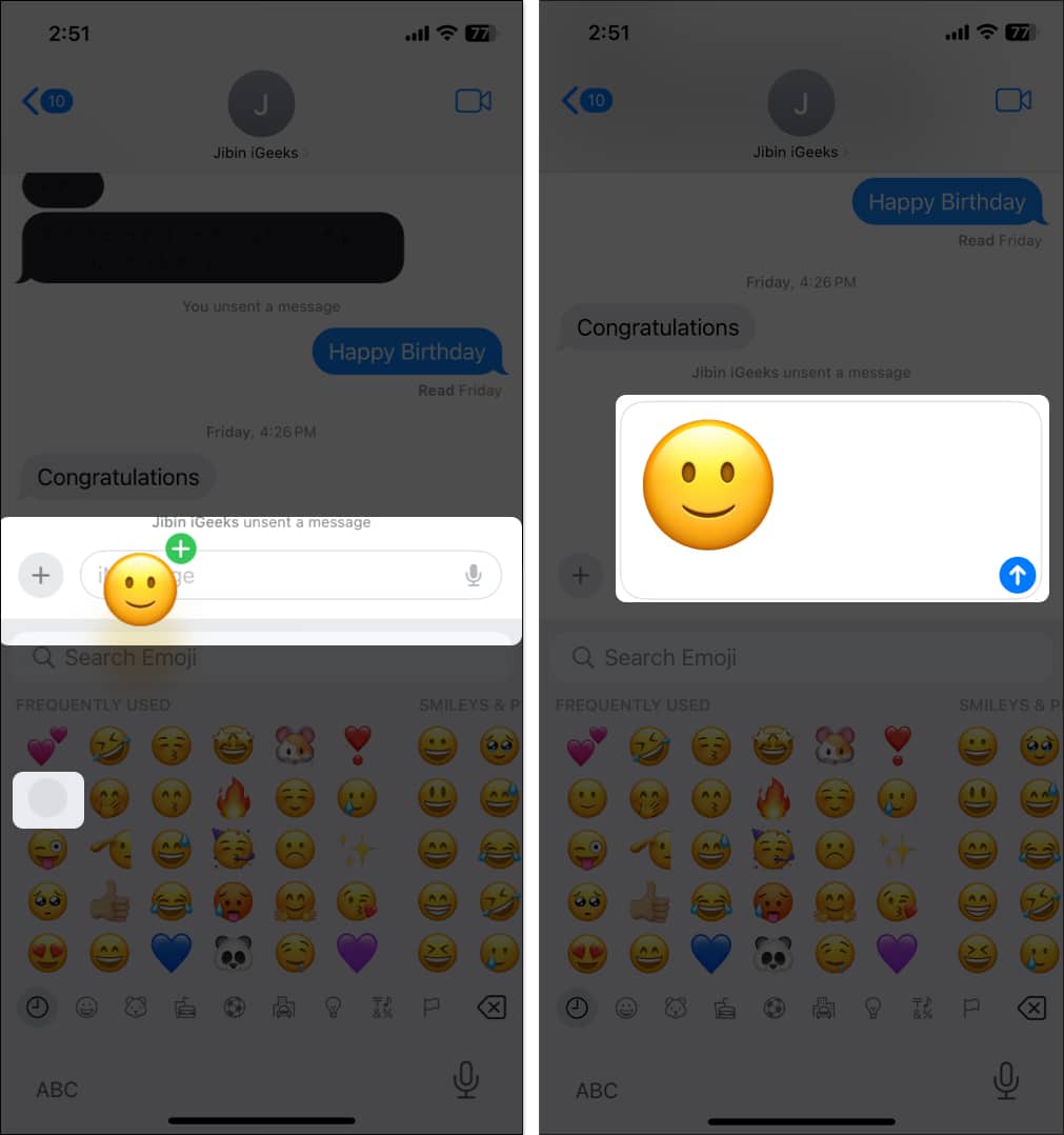 Press and hold the emoji then drag and drop till you see the green plus icon and hit send