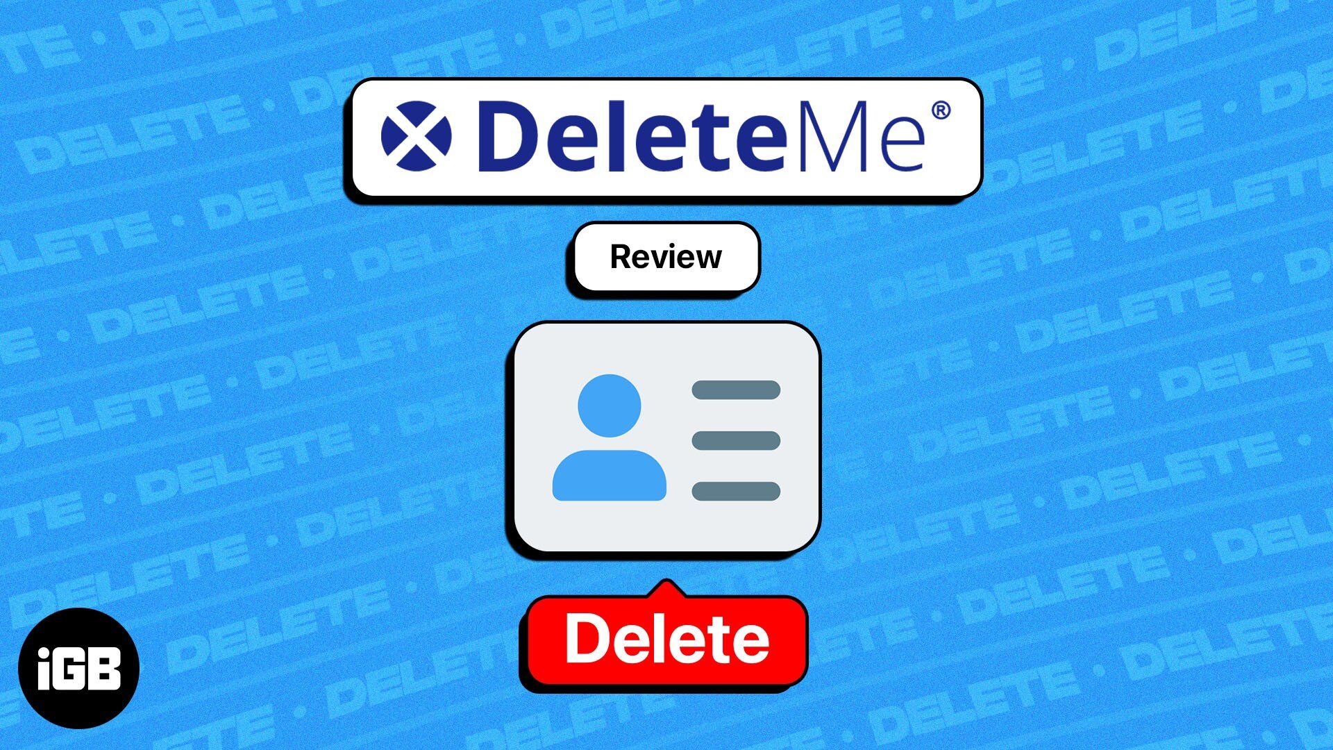 Remove personal information from the Internet with DeleteMe