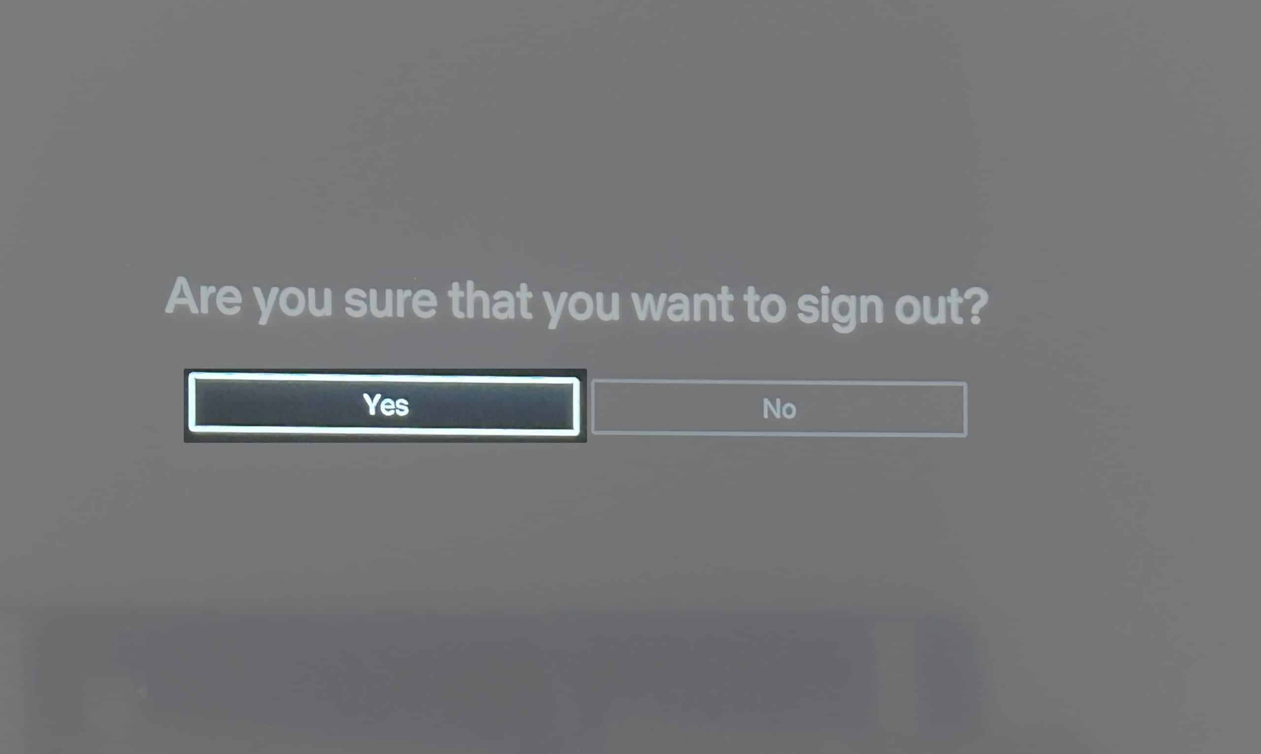 Yes to Sign out from Netflix on Smart TV