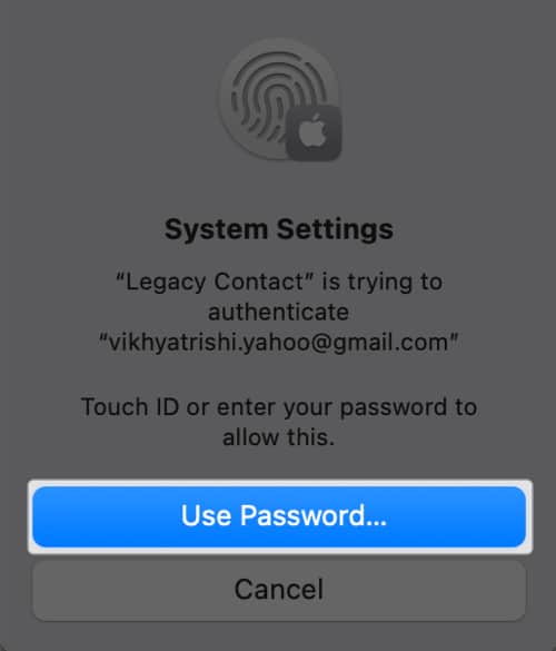Legacy Contact feature on a Mac asking to authenticate using password or FaceID