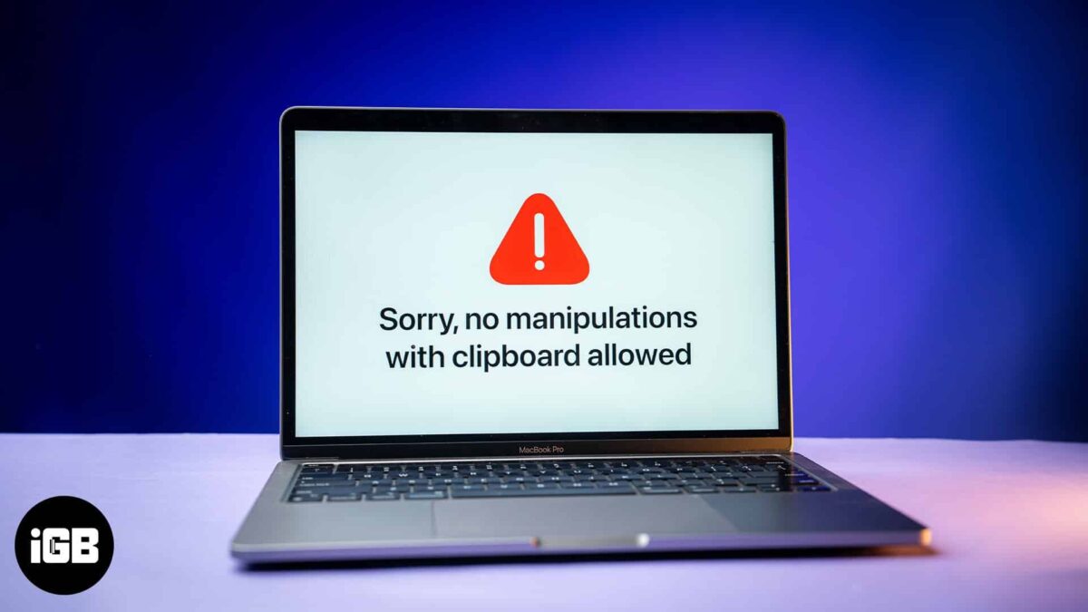 sorry no manipulations with clipboard allowed error on a mac
