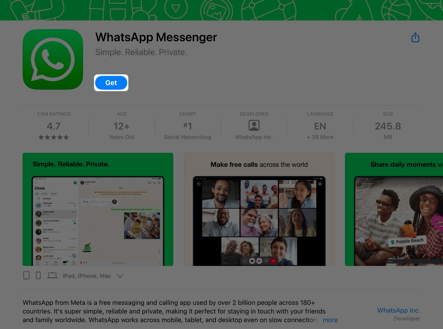 Access App store and search WhatsApp messenger then tap get in iPad