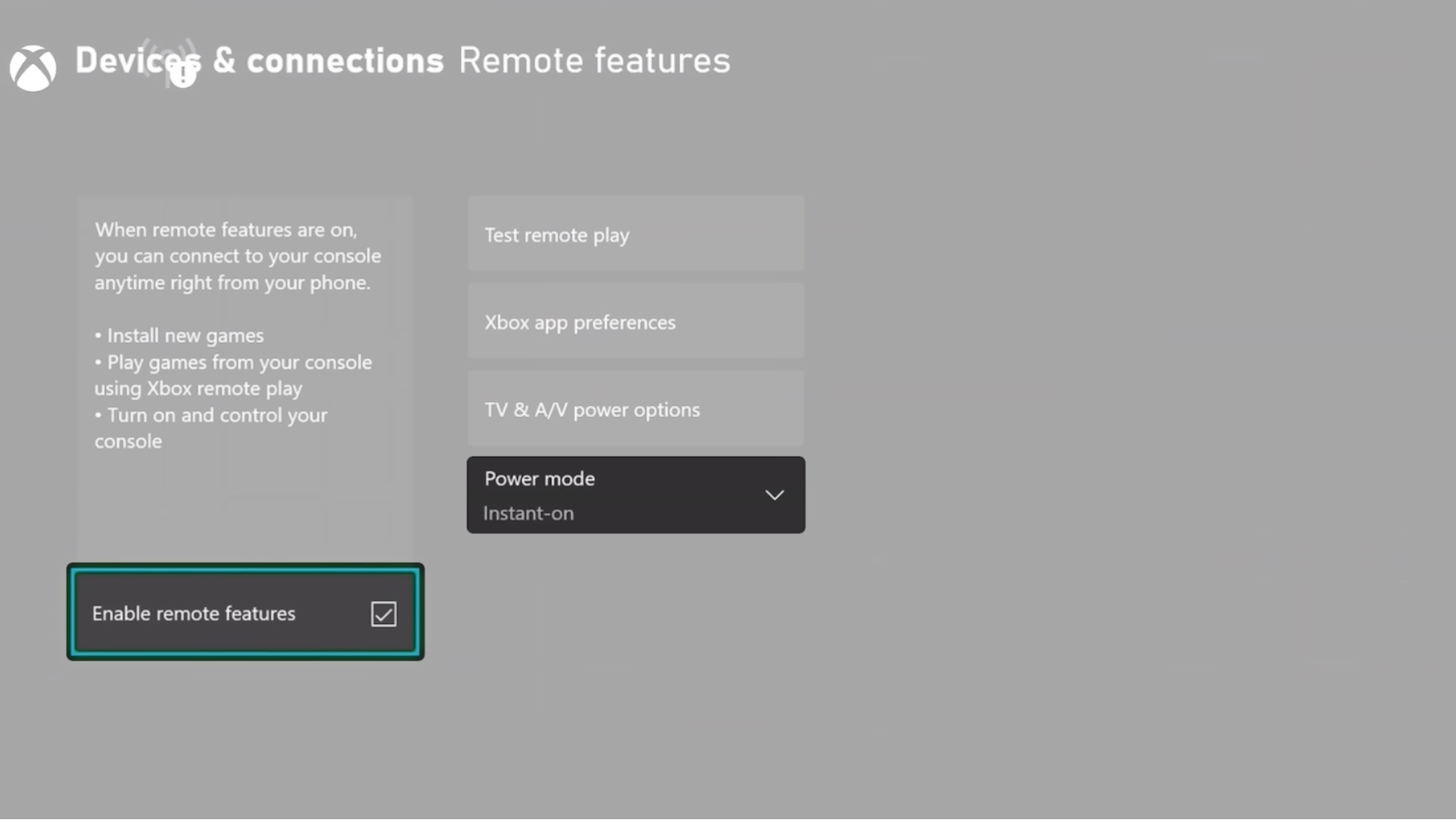 Turn on remote features and set power mode to instant on