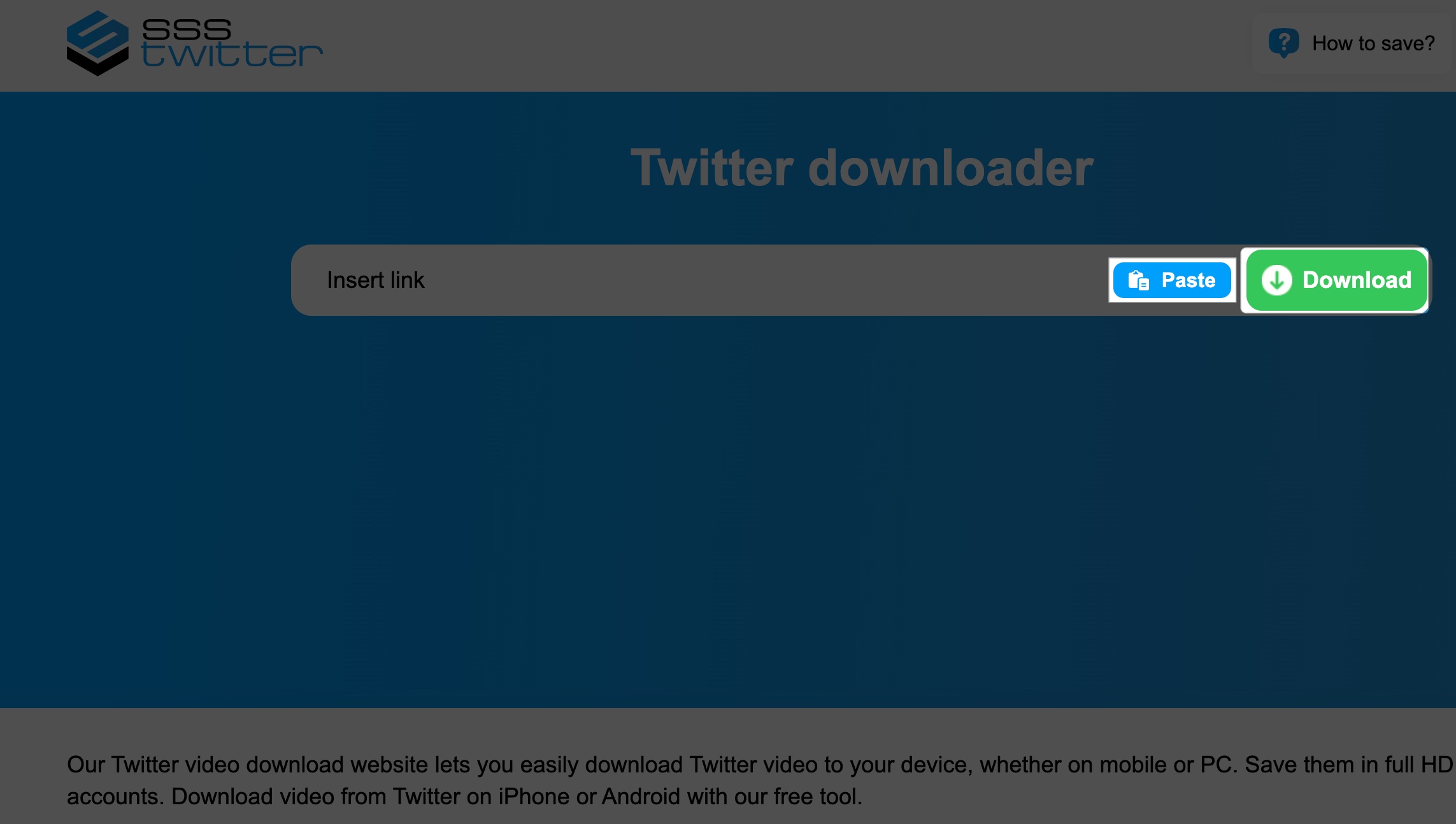 Paste the link and tap Download on SSSTwitter or Twittervid on Mac