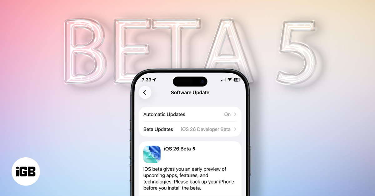 Everything new in ios 26 beta 5