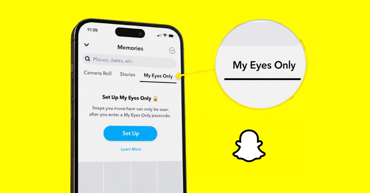 What is My Eyes Only in Snapchat and how I use it to keep private Snaps safe
