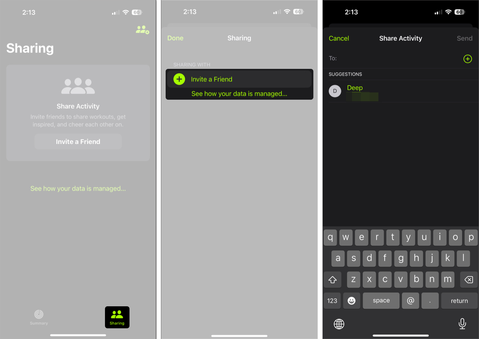 Tap on sharing then select invite a friend option