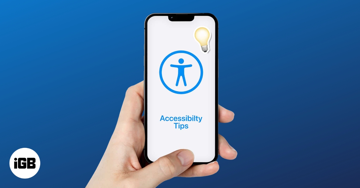 Best Accessibility Tips for iPhone Users