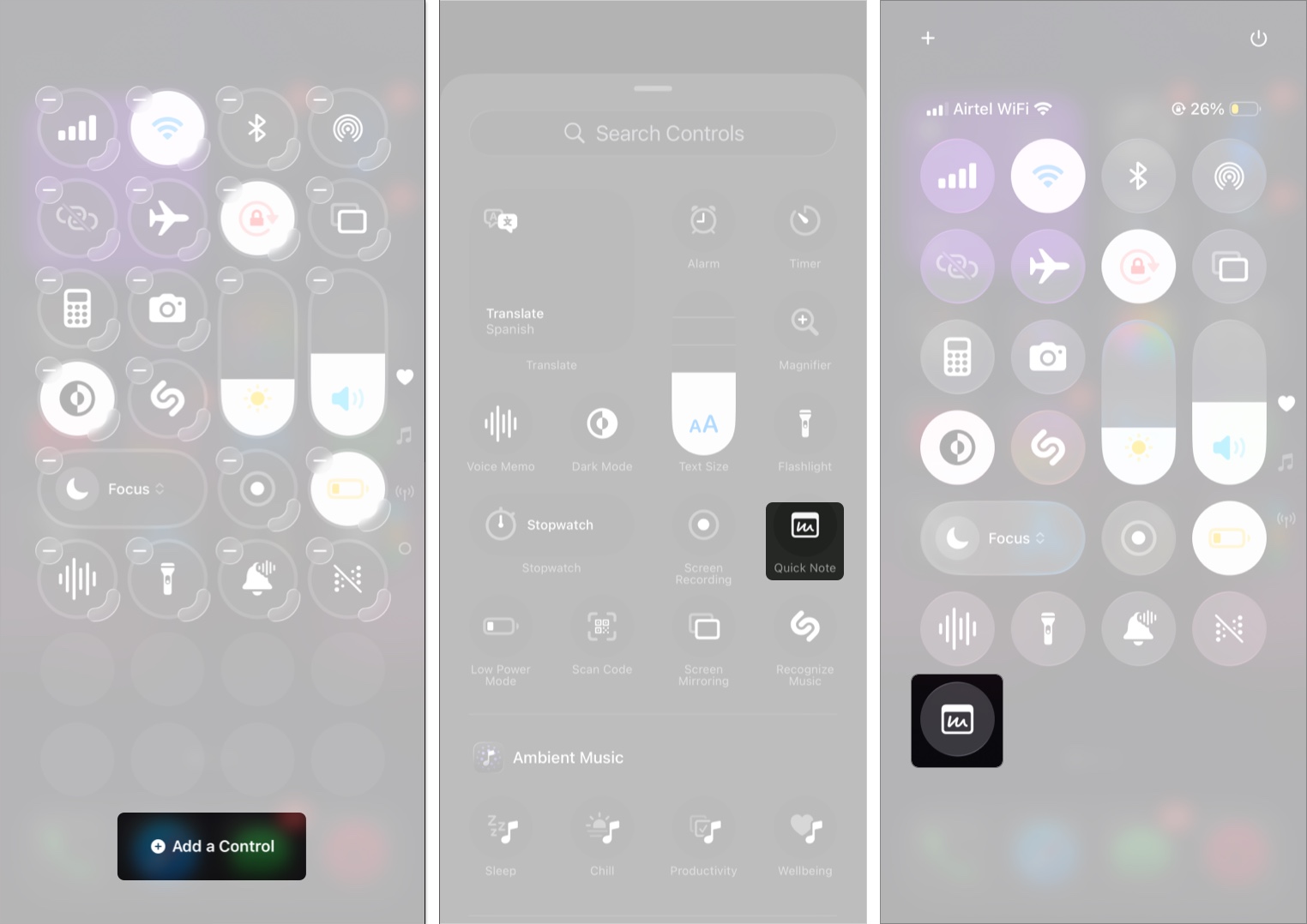 Tap on Add a Control, and tap the Quick Note tile to add it to the Control Center.