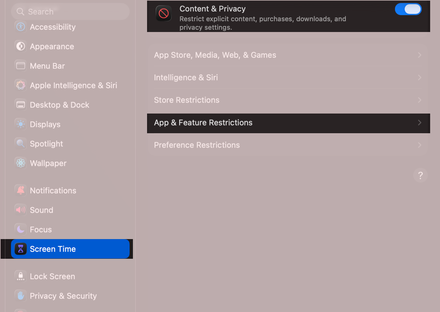 Enable Content and Privacy then open App and Feature Restrictions