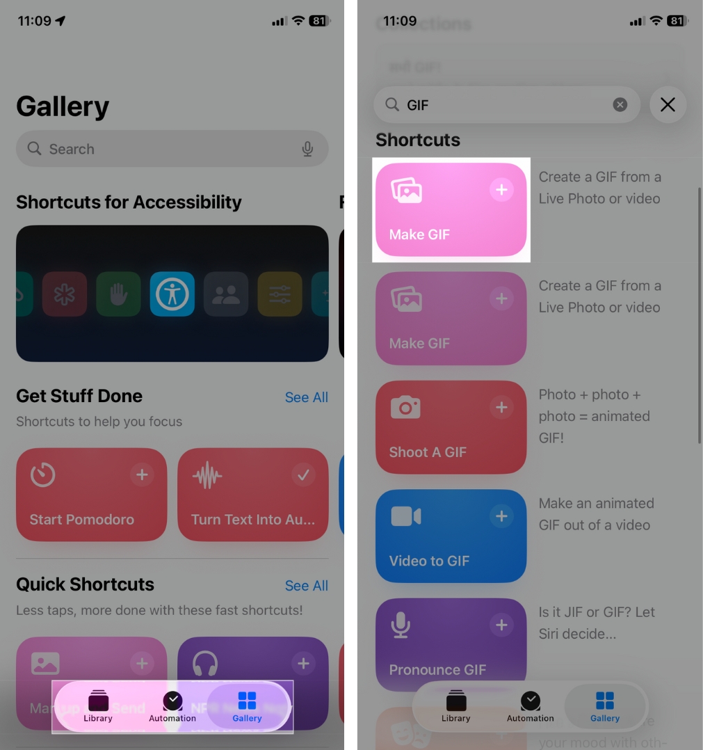 Go to Gallery Search Make GIF and tap on Plus Sign