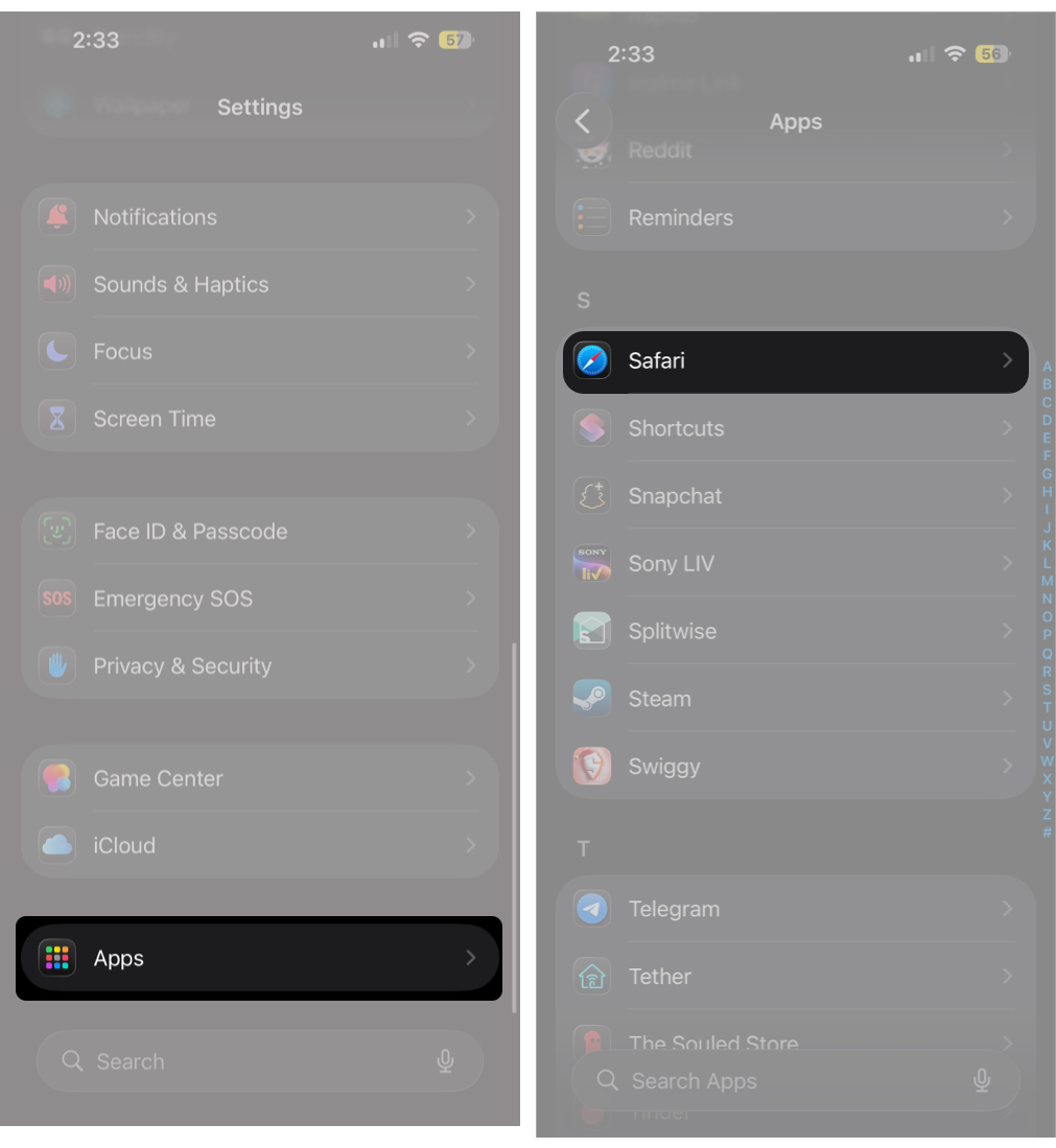 Go to Settings Then Tap Apps And Click On Safari.