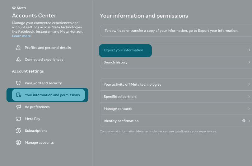 Select the Your information and permissions then click Export your Information