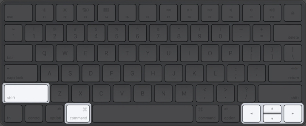 Command + Shift + Arrow keys for selection