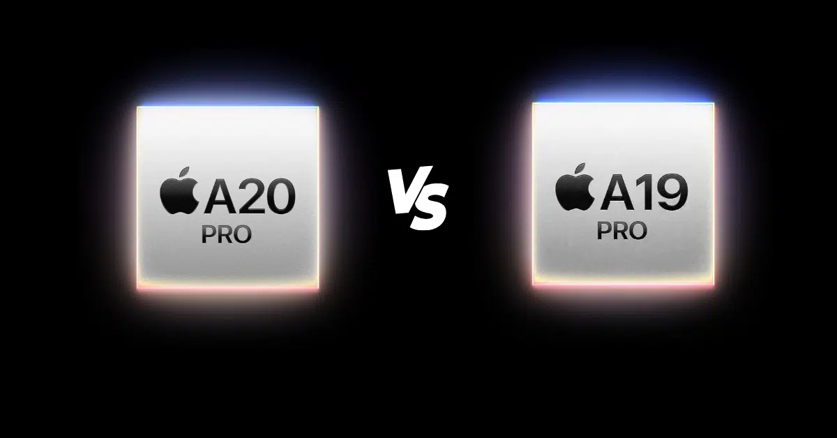 Apple A20 Pro vs A19 Pro: 7 biggest upgrades you need to know