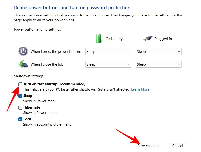 Uncheck Turn on fast startup and click Save